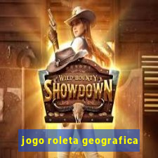 jogo roleta geografica